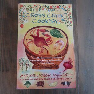 Cross Creek Cookery by Marjorie Kinnan Rawlings - Softcover
